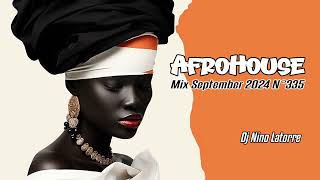 Afro House Mix September 2024 N°335