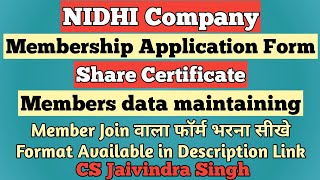 NIDHI COMPANY Membership Form, Share Certificate, Sheet for Members data Maintenance को समझे