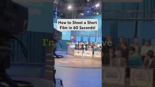 How to Shoot a Short Film in 60 Seconds! #shorts