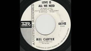 Mel Carter  -  Love is All We Need  1965   soul