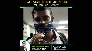 Real Estate Digital Marketing Workshop Review 29 | Zameer - Digital Speaker | Business Coach