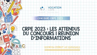 CRPE 2023 ～ LES ATTENDUS DU CONCOURS | RÉUNION D'INFORMATIONS