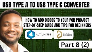 How to Add Diodes to Your PCB Project | Step-by-Step Guide and Tips for Beginners | Type A To Type C