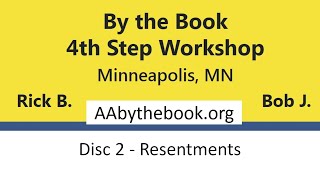 @AA100011 - DISC 2 - Resentments / By the Book 4th Step Workshop