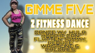 GIMME FIVE  "Z Fitness Dance"