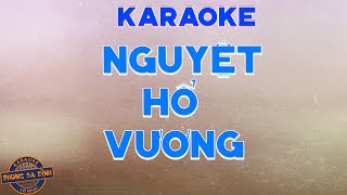 Karaoke | NGUYỆT HỔ VƯƠNG | Trích đoạn hơi dài.