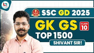 SSC GD 2025 | SSC GK GS Top 1500 Question | GK / GS | Class 10 | GK By Shivant Sir