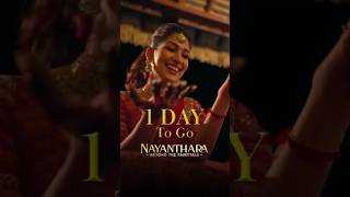 1 day to go😍❤️#NayantharaBeyondTheFairyTaleOnNov18  @netflix  #Nayanthara #shorts