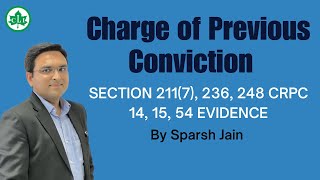 Charge of Previous Conviction | Section 211(7), 238, 246 CRPC | 14, 15, 58 EVIDENCE II CLI