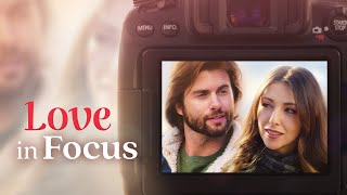 Love In Focus (2024) | Full Romance Movie | Nicola Posener | Dan Fowlks