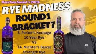 Bourbon Social’s 2024 Rye Madness: Round 1 - Bracket 7