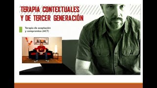 PRESENTACION DE LOS ABORDAJES CONTEXTUALES DE TERCER GENERACION.