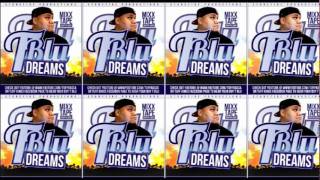 T BLU - DREAMS