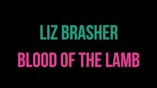 Liz Brasher - Blood of the Lamb [Karaoke]