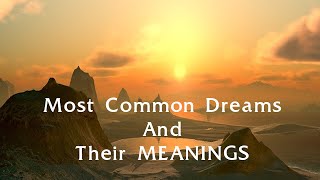 Most Common Dreams And Their MEANINGS