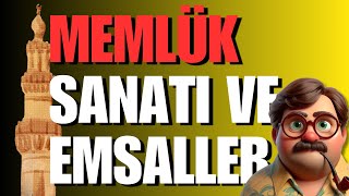 MEMLÜK, TİMUR, OSMANLI SANATI KIYASLAMASI