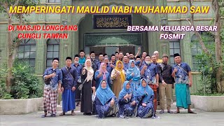 MEMPERINGATI MAULID NABI MUHAMMAD SAW || BERSAMA KELUARGA BESAR FOSMIT