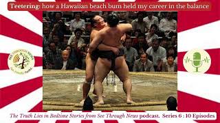 Seduced by Sumo | Teetering | The Truth Lies in Bedtime Stories Series 6, Ep 2