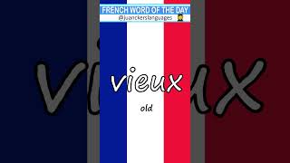 🇫🇷 ✔️FRENCH Word of the Day: VIEUX (Old) 👩‍🏫 🇫🇷 #learnfrench #frenchbasics