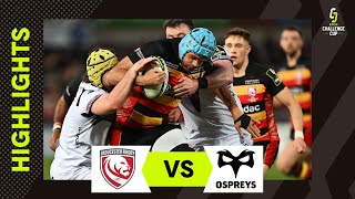 Instant Highlights - Gloucester Rugby v Ospreys Quarter-finals  |  EPCR Challenge Cup 2023/24