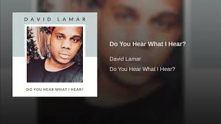 David Lamar - Do You Hear What I Hear - @ImDavidLamar