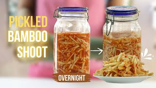 Quick Bamboo Shoots Pickles Recipes | Pickled Chili Crispy Bamboo Shoot | Making Bamboo Shoot Pickle