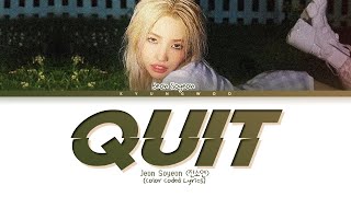 Jeon Soyeon (전소연) - QUIT (Color Coded Lyrics)