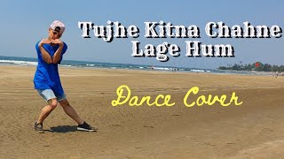 Tujhe Kitna Chahne Lage Hum | Freestyle Dance | Arijit Singh | Kabir Singh | Tseries