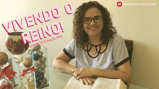 Guarde O Coração #90 | Vivendo O Reino!