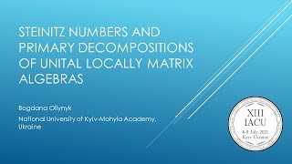 Bogdana Oliynyk, Steinitz numbers and primary decompositions of unital locally matrix algebras