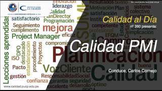 Calidad PMI - Calidad al Día 260 / 11 de mayo del 2016