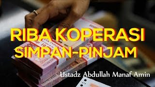 Riba Koperasi Simpan pinjam | Ust Abd Manaf