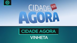 Cidade Agora Rondonópolis - Vinheta (2020)