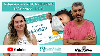 Vídeo Apoio - ATPC NPEDERMIR - 16/03/2022 - 14h25