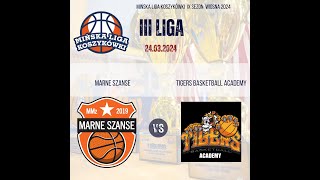 Marne Szanse vs Tigers Basketball Academy III liga 3 kolejka