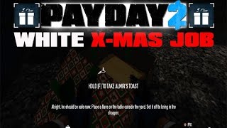 Payday 2 White X-mas Job- Almir's Rare Toast, Beards, and bobbleheads