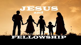 Would You Like to Know More About Jesus?  010  Jesus and Fellowship – The Awesomeness of God