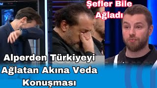 Masterchef Alperden Türkiyeyi Ağlatan Akına Veda Konuşması Şefler Bile Ağladı