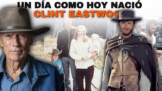 Un 31 de Mayo nació Clint Eastwood