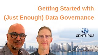 Getting Started with (Just Enough) Data Governance