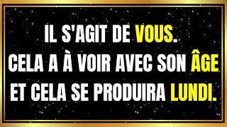 Il s'agit de vous. Cela a à voir avec son âge et cela se produira lundi. 😍 Message des Anges ❤️ 1111