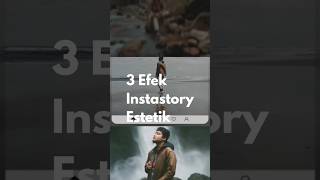 Efek Instastory yang bikin foto lu estetik #editorberkelas #fotografi #belajarngedit #editfoto