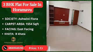 3 BHK Flat For Sale In Ashwini Flora Horamavu/ Call: 08069640286/ Whatsapp: 9591608349