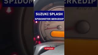 SPIDOMETER  SUZUKI SPLASH BERKEDIP