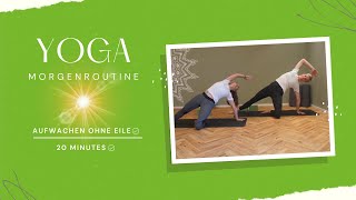 Yoga Morgenroutine | Aufwachen ohne Eile | 20 Minuten