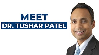 Meet Dr. Tushar Patel - Plastic and Reconstructive Surgeon