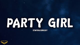 StaySolidRocky - Party Girl (Lyrics)