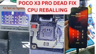 Poco X3 Pro Dead Fix | Cpu RAM Reballing New Video 2023 #viral