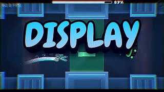 Geometry Dash "Display" by HanStor (NORMAL) GD 2.1