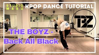 THE BOYZ - Back All Blackダンスレクチャー｜KPOP Dance Tutorial｜Dance Studio MARU  (ian)